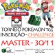 Inscrição Torneio Pokémon League Challenge - 30/11 - 10:00h