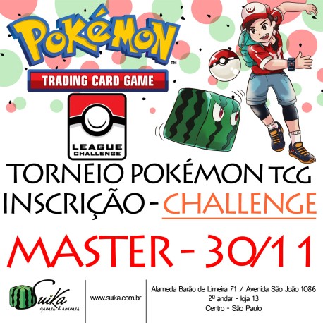 Inscrição Torneio Pokémon League Challenge - 30/11 - 10:00h