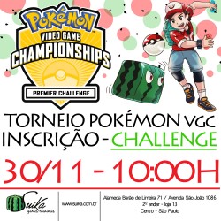 Inscrição Torneio Pokémon Premier Challenge VGC - 30/11 - 10:00h